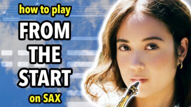 How to play From The Start on Saxophone | Saxplained