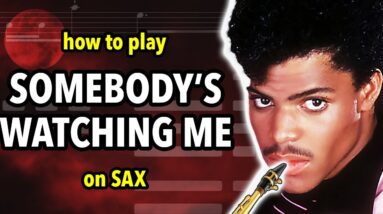 How to play Somebody's Watching Me on Saxophone | Saxplained