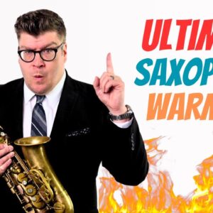 Ultimate Sax Warmup | .pdf download