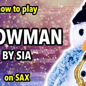 How to play Snowman on Saxophone | Saxplained