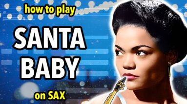 How to play Santa Baby on Saxophone | Saxplained