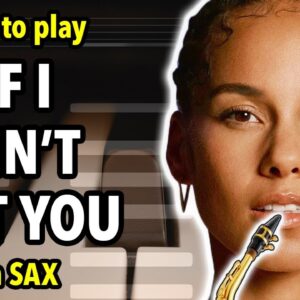 How to play If I Ain't Got You on Saxophone | Saxplained