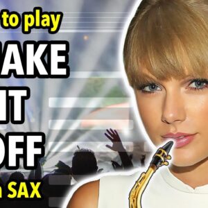 How to play Shake It Off on Saxophone | Saxplained