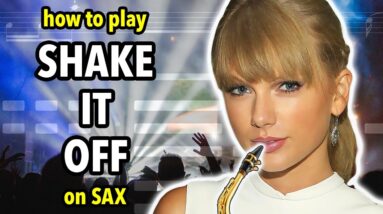 How to play Shake It Off on Saxophone | Saxplained