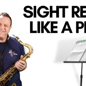 How to SIGHT READ SAX Music Like A Machine