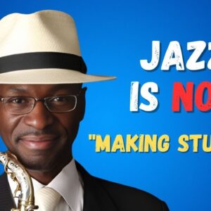 Mark Gross: The Necessary Components for Jazz