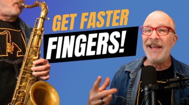 Do This To Get Faster Fingers on Sax