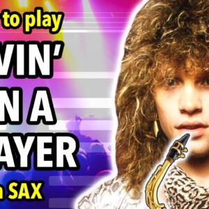 How to play Livin' On A Prayer on Saxophone | Saxplained