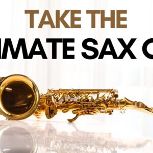 The ULTIMATE SAX QUIZ🎷Can You Ace It?!