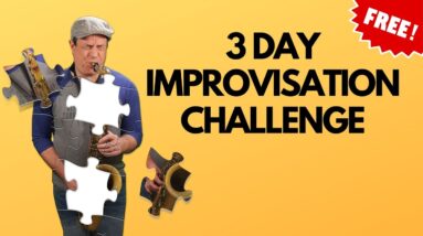 Wanna Improvise Better? Join My FREE 3 Day Challenge!