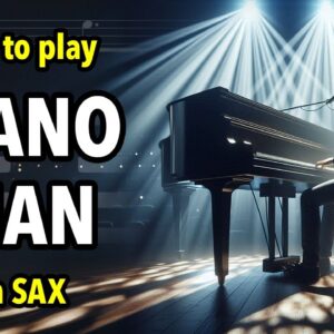 How to play Piano Man on Saxophone | Saxplained