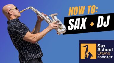 How to build a DJ Sax Career with Jason Whitmore