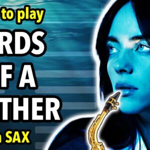 How to play Birds of a Feather on Saxophone | Saxplained