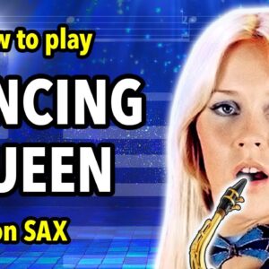 How to play Dancing Queen on Saxophone | Saxplained