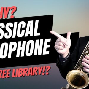 Why Classical Saxophone? Free .pdf library!