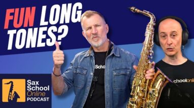 6 Ways To Make Long Tones More Fun on Saxophone