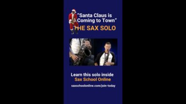 #Short Learn the Santa Claus is Coming to Town sax solo