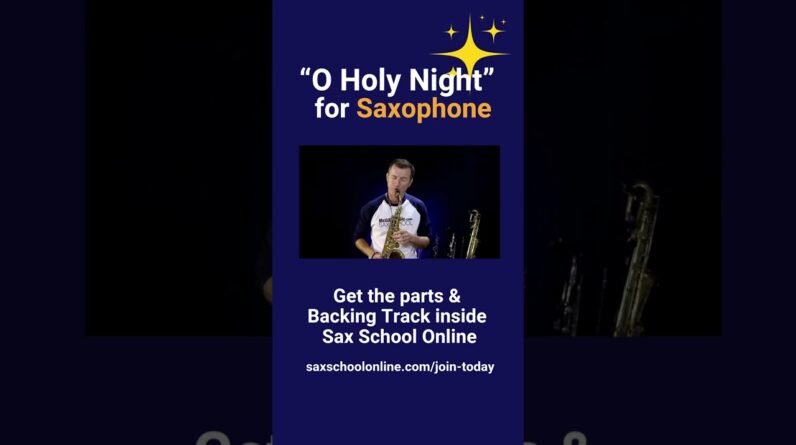 #Short O Holy Night Xmas song for saxophone - Learn inside Sax School PRO