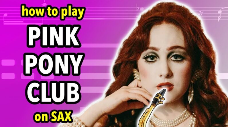 How to play Pink Pony Club on Saxophone | Saxplained